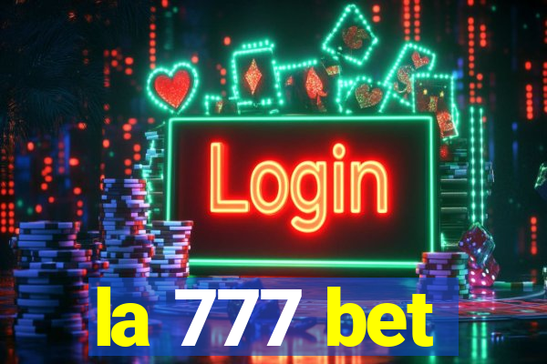 la 777 bet