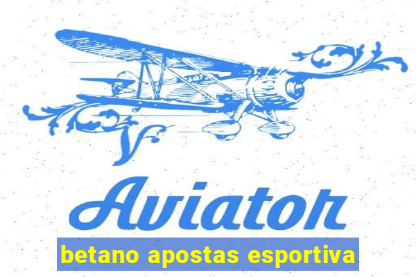 betano apostas esportiva