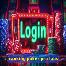 ranking poker pro labs