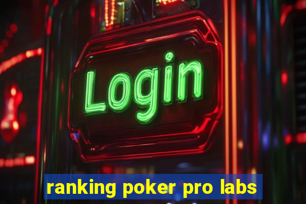 ranking poker pro labs