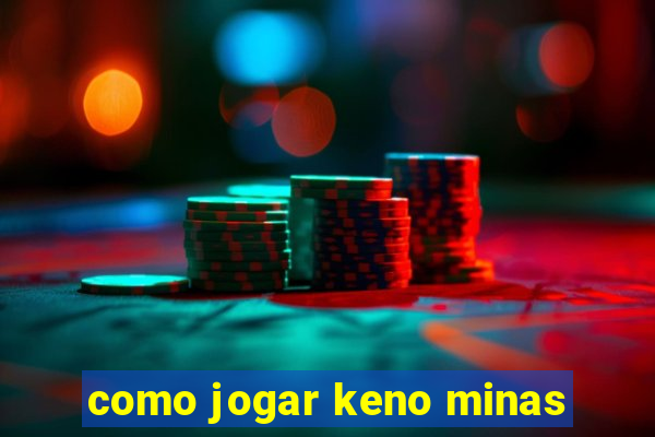 como jogar keno minas