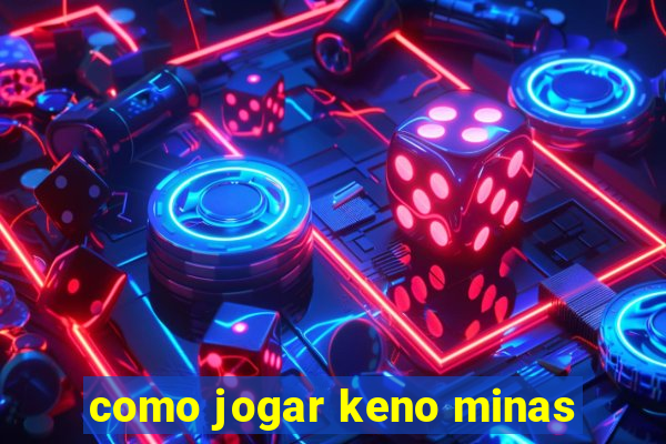 como jogar keno minas