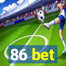 86 bet