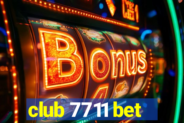 club 7711 bet