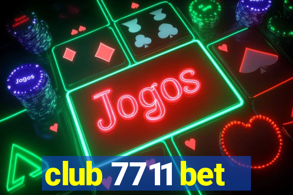 club 7711 bet