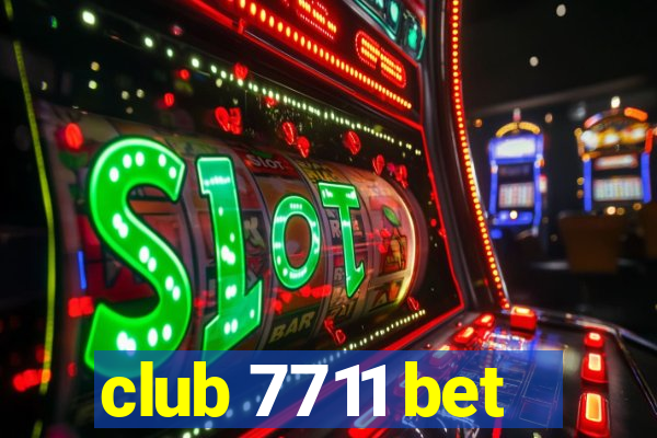 club 7711 bet