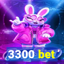 3300 bet