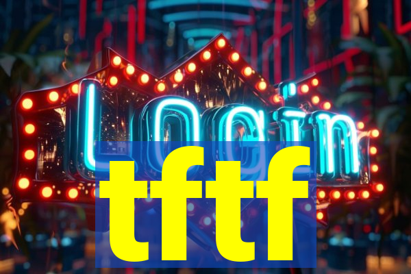 tftf