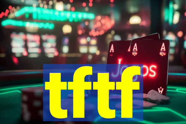 tftf