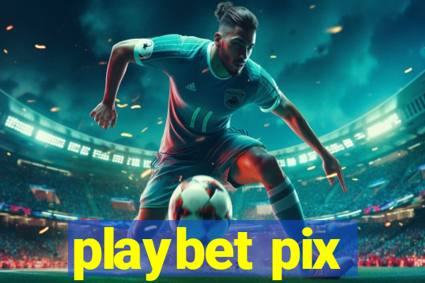 playbet pix