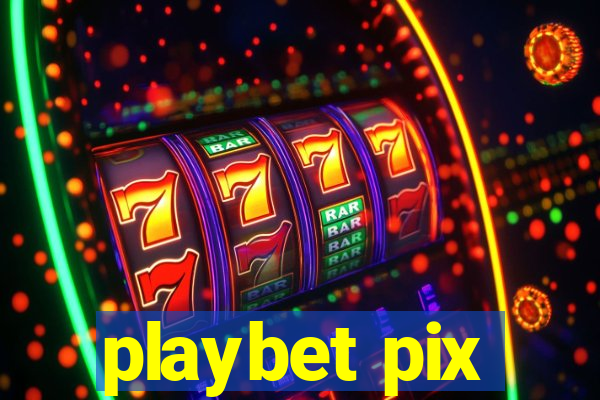 playbet pix