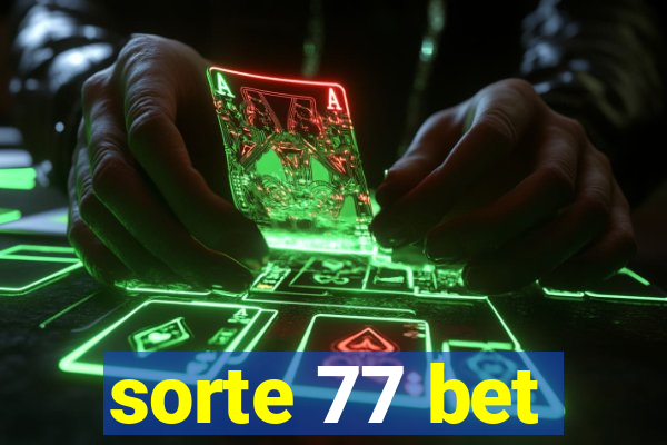 sorte 77 bet