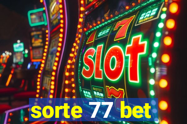 sorte 77 bet