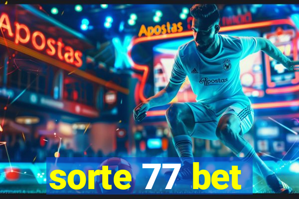 sorte 77 bet