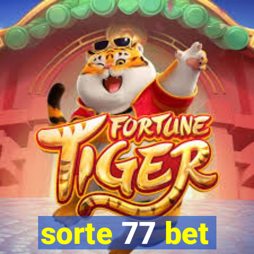 sorte 77 bet