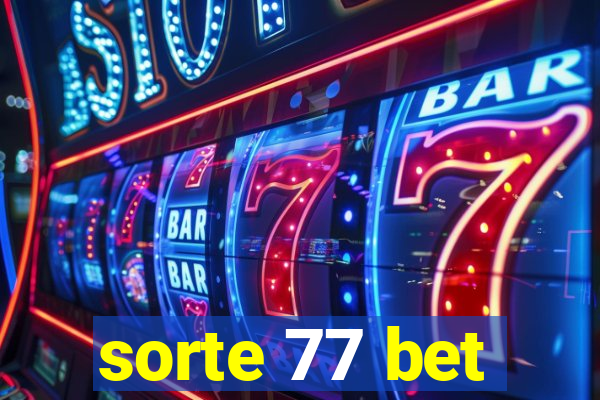 sorte 77 bet