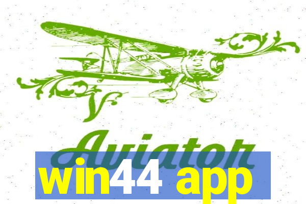 win44 app