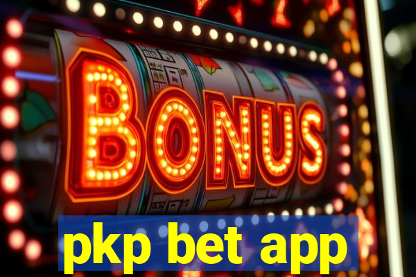 pkp bet app