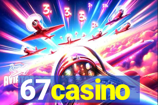 67casino