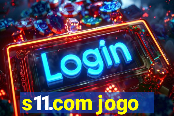 s11.com jogo