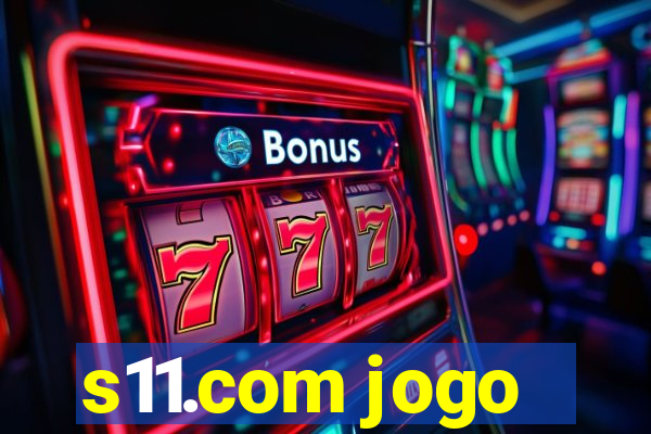 s11.com jogo