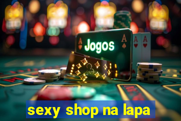 sexy shop na lapa