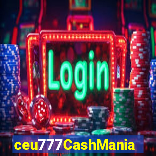 ceu777CashMania