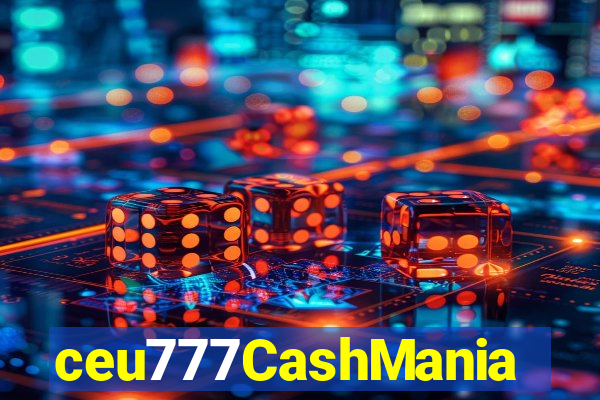 ceu777CashMania