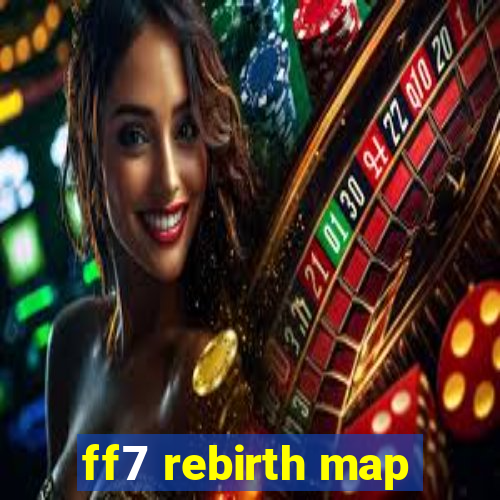 ff7 rebirth map