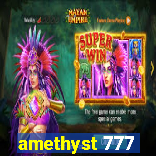 amethyst 777