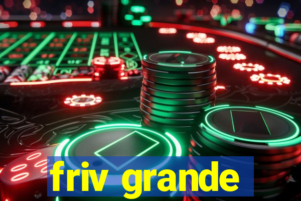 friv grande