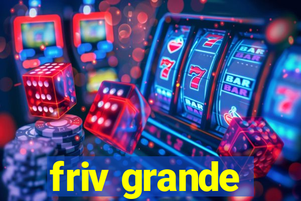 friv grande