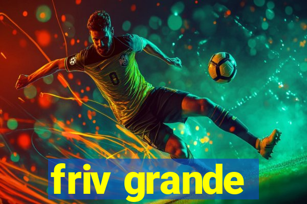 friv grande