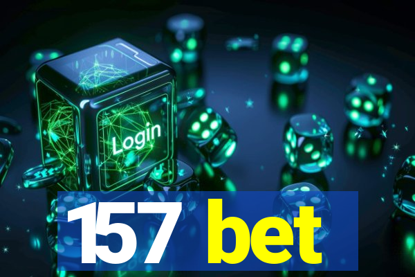 157 bet