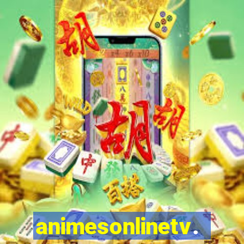 animesonlinetv.net