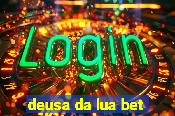 deusa da lua bet