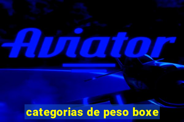 categorias de peso boxe