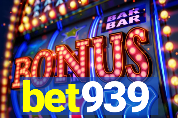 bet939