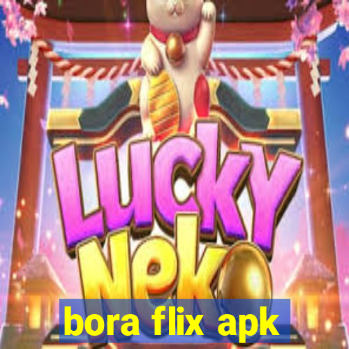 bora flix apk