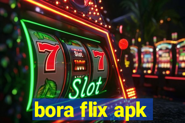 bora flix apk