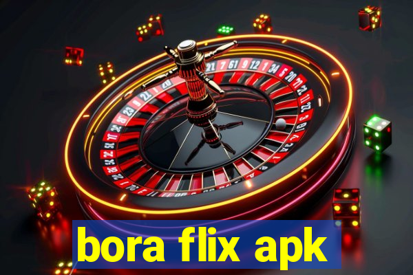 bora flix apk