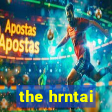 the hrntai