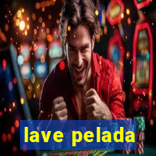 lave pelada