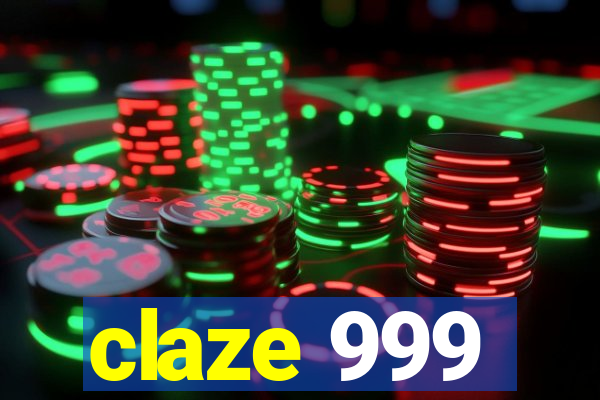 claze 999