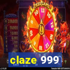 claze 999