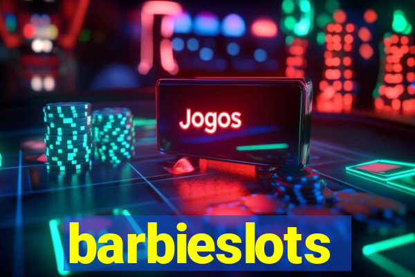 barbieslots