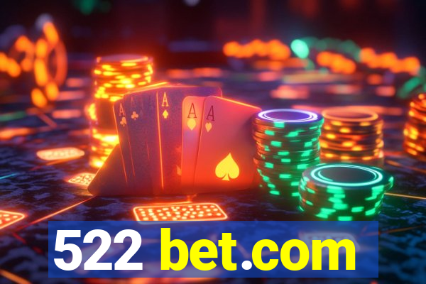 522 bet.com