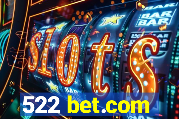 522 bet.com