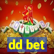 dd bet