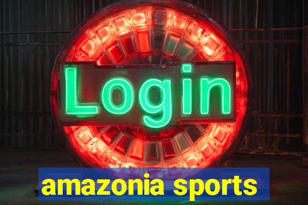 amazonia sports